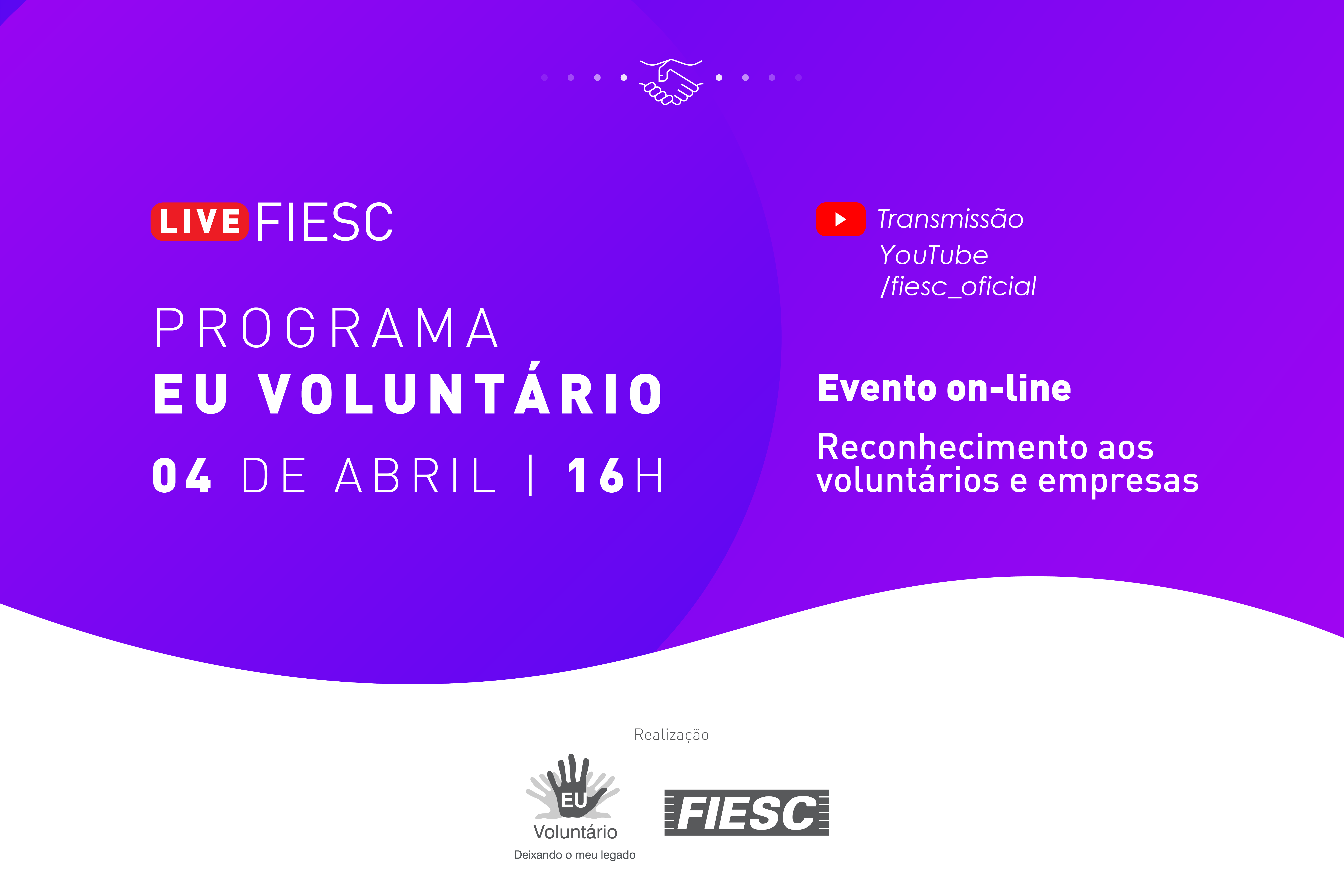 Eu Voluntário FIESC Eu Abraço essa causa