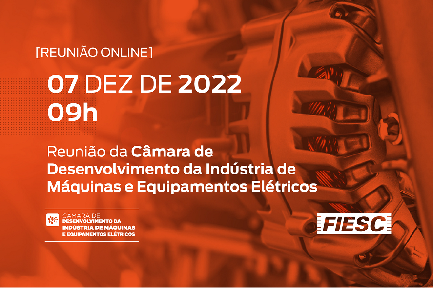 Reunião da Câmara de Desenvolvimento da Indústria de Máquinas e Equipamentos Elétricos