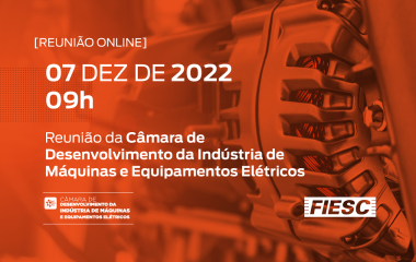 Reunião da Câmara de Desenvolvimento da Indústria de Máquinas e Equipamentos Elétricos