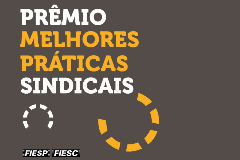 FIESC divulga finalistas do Prêmio Melhores Práticas Sindicais