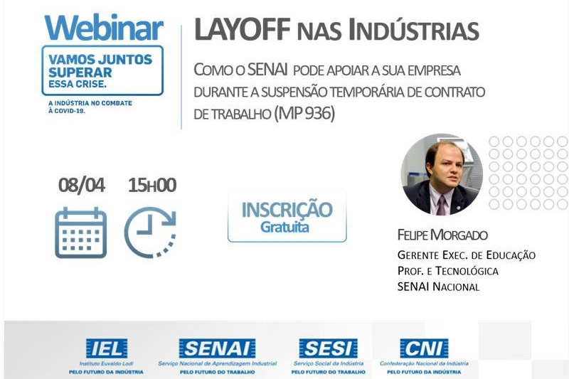 Em webinar, SENAI esclarece dúvidas sobre layoff nas indústrias previsto em MP Trabalhista