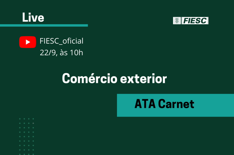 AO VIVO: Live mostra os benefícios do ATA Carnet para exportar e importar