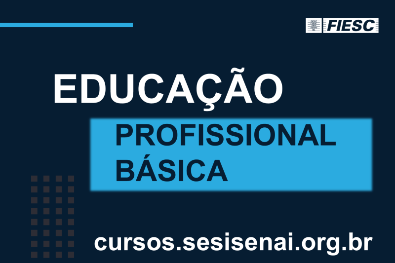 SENAI e SESI têm 14,7 mil vagas de educação básica e profissional em SC