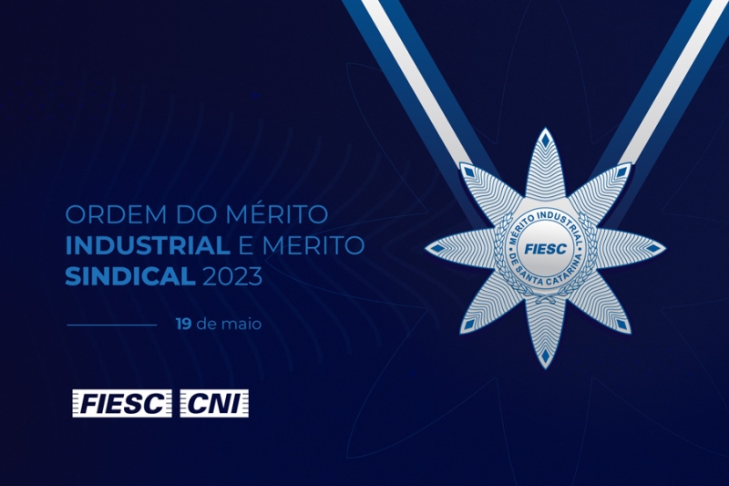 FIESC anuncia homenageados com a Ordem do Mérito Industrial 2023